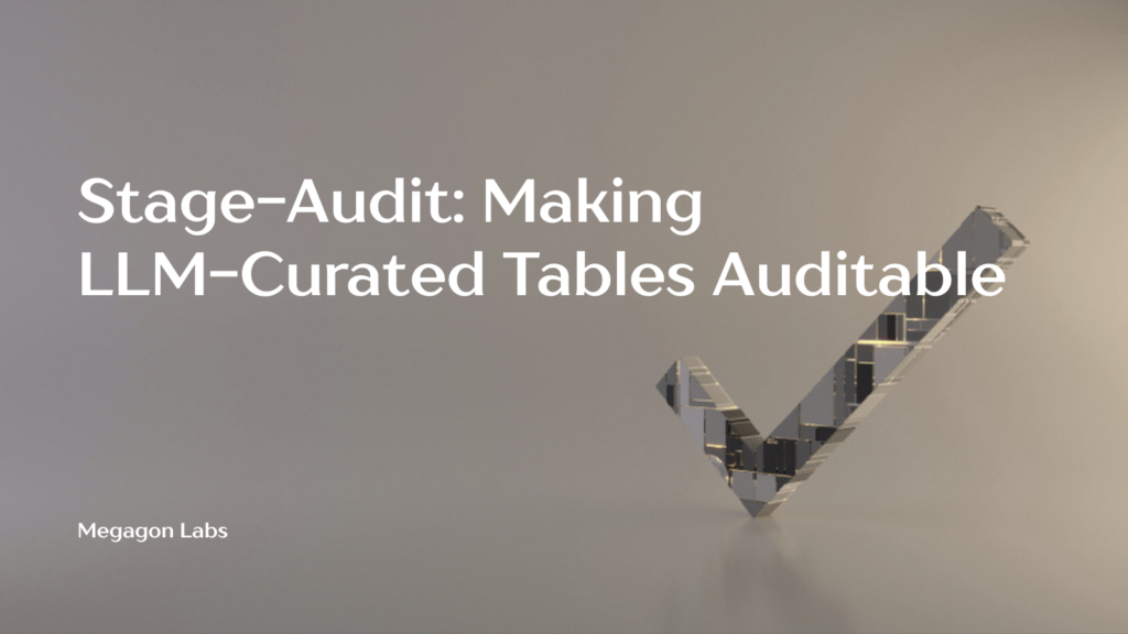 Stage-Audit: Making LLM-Curated Tables Auditable